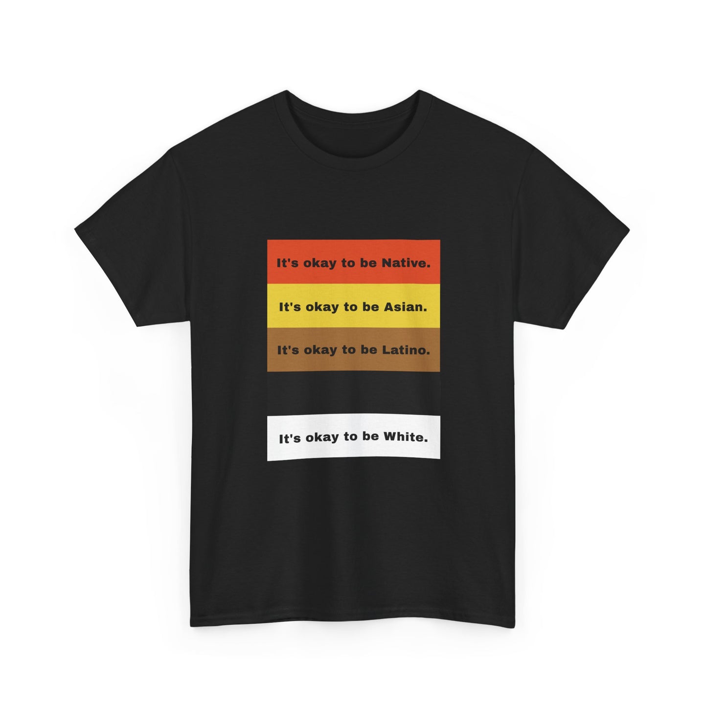 It's okay to be... | T-Shirt