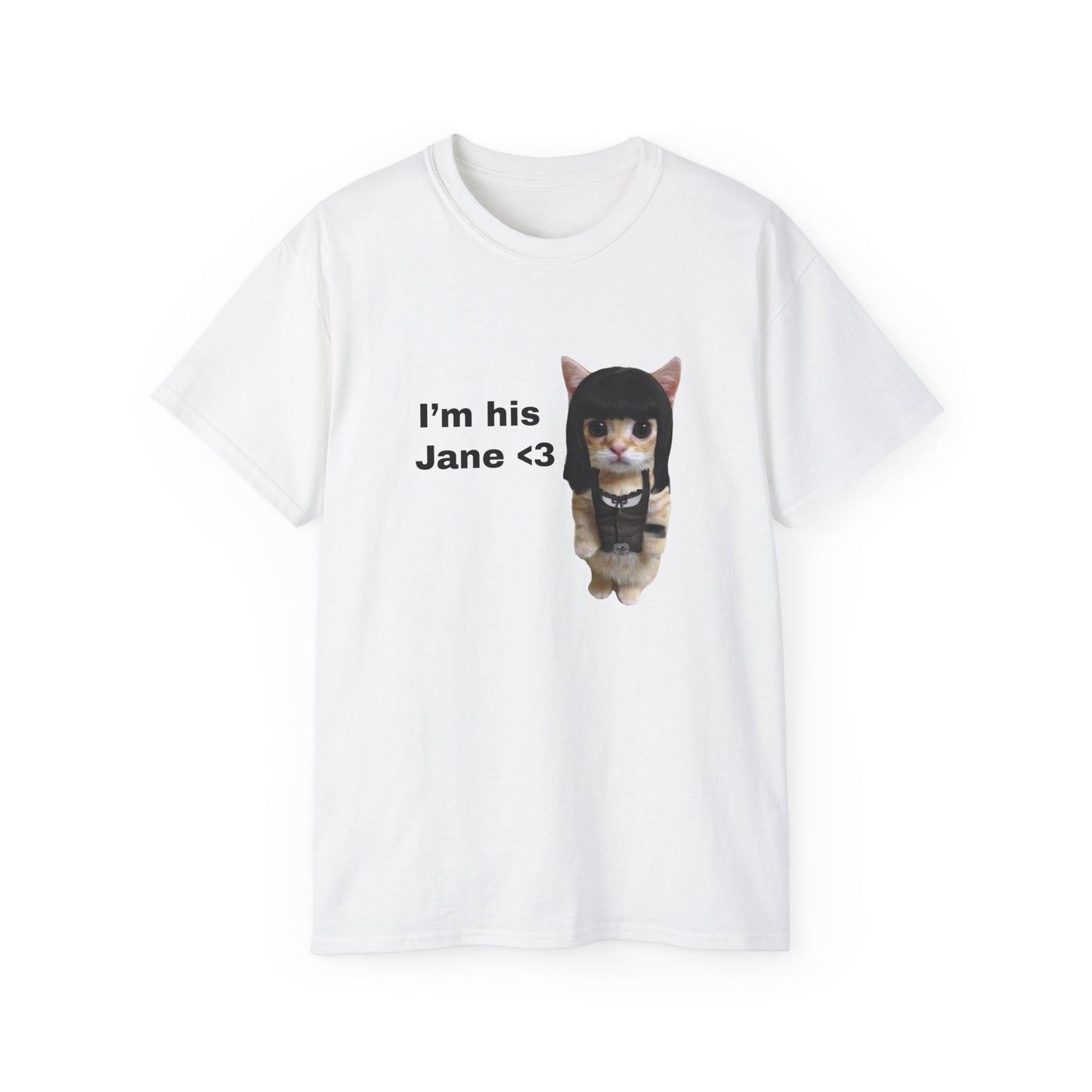 I'm his Jane <3 | T-Shirt