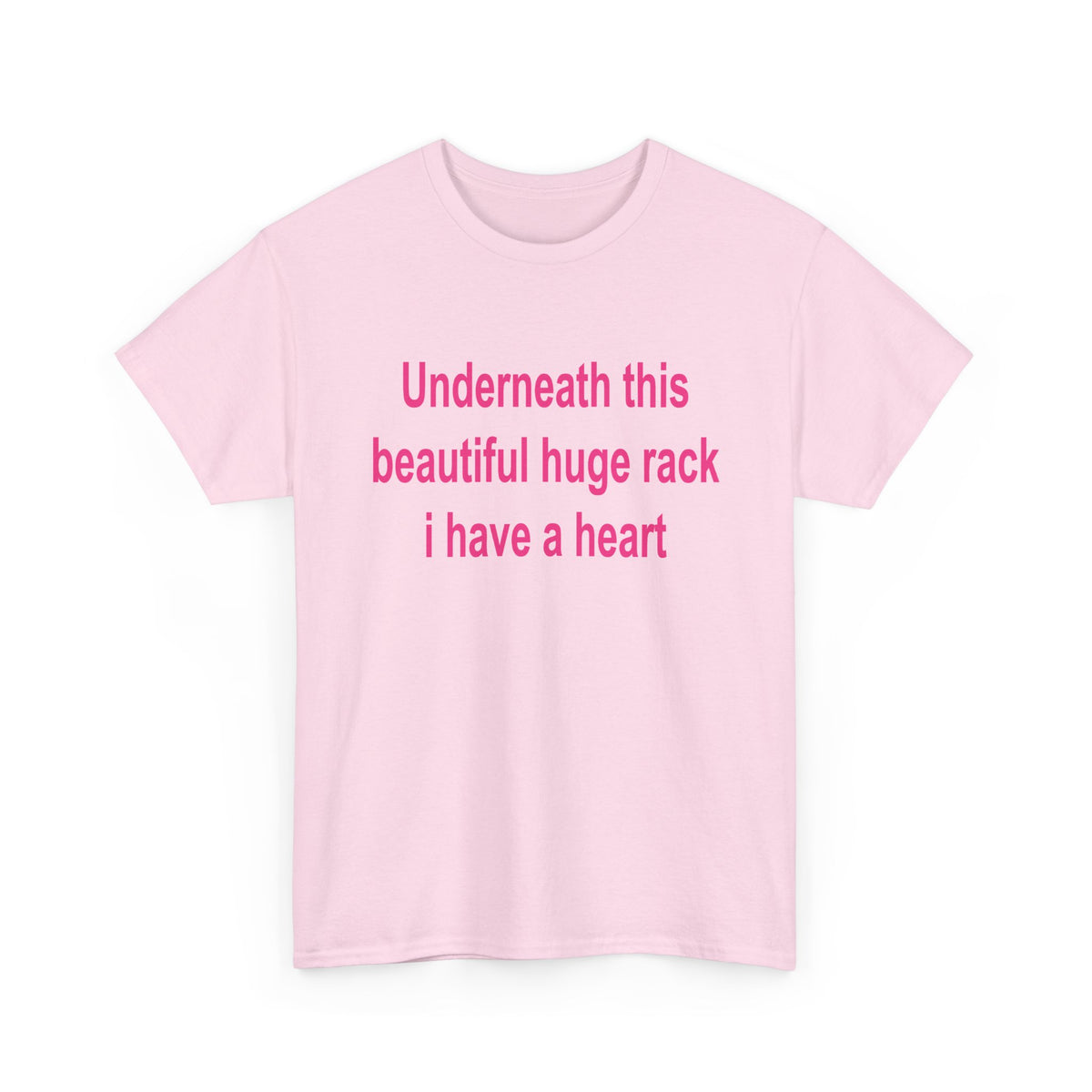 Underneath this beautiful huge rack I have a heart T-Shirt