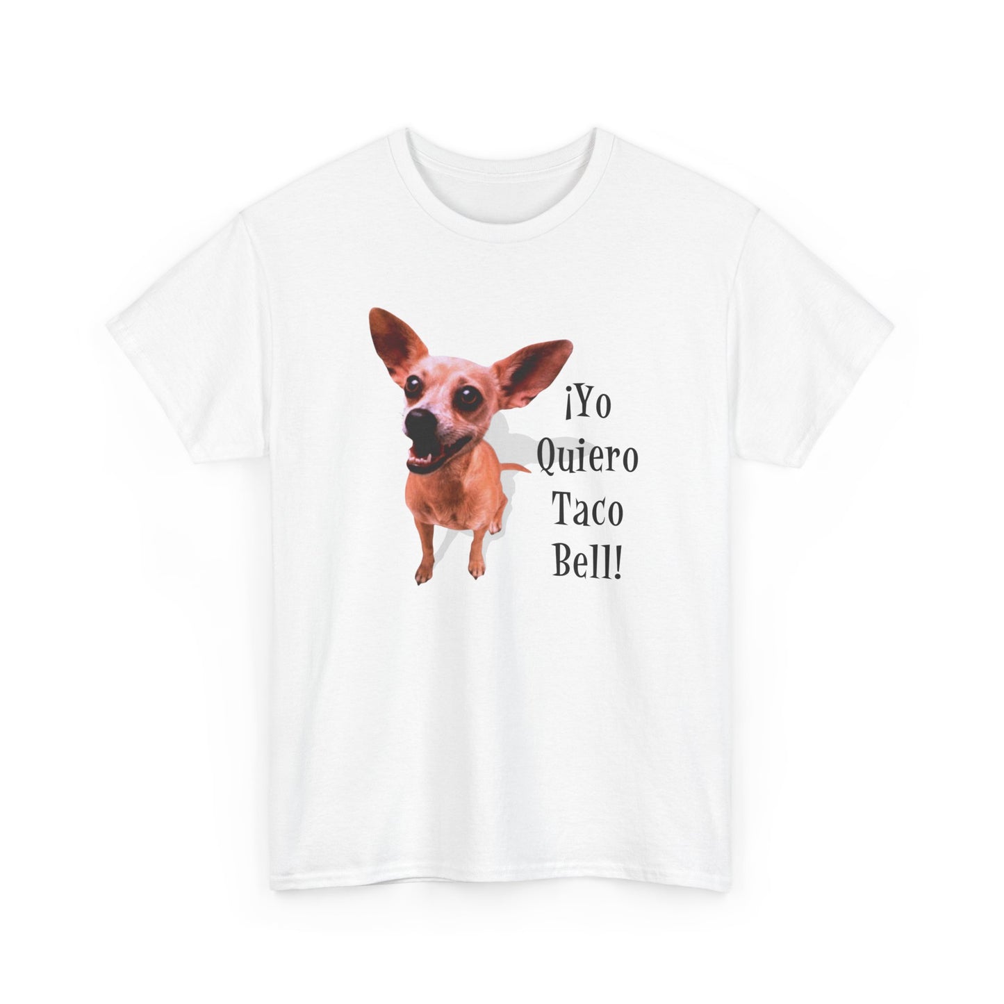 Yo Quiero Taco Bell | T-Shirt
