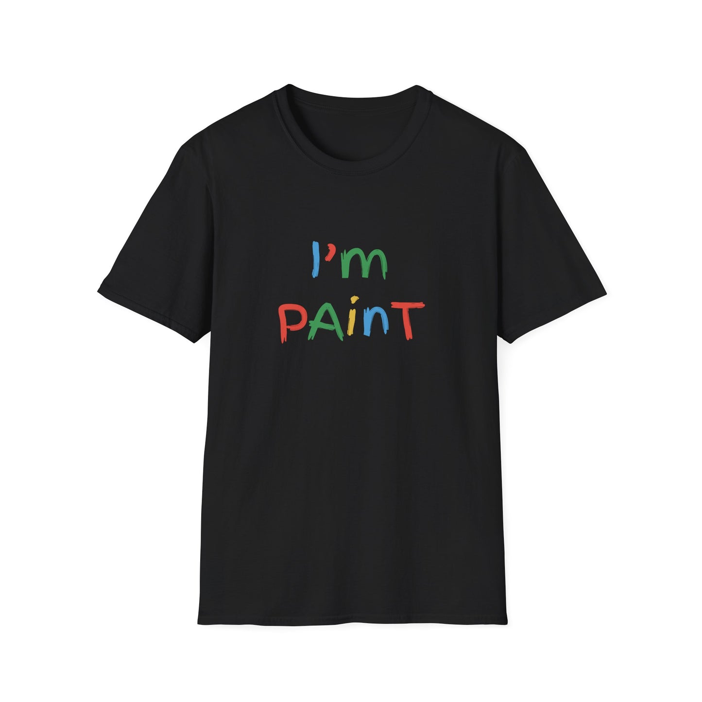 I'm Paint | T-Shirt