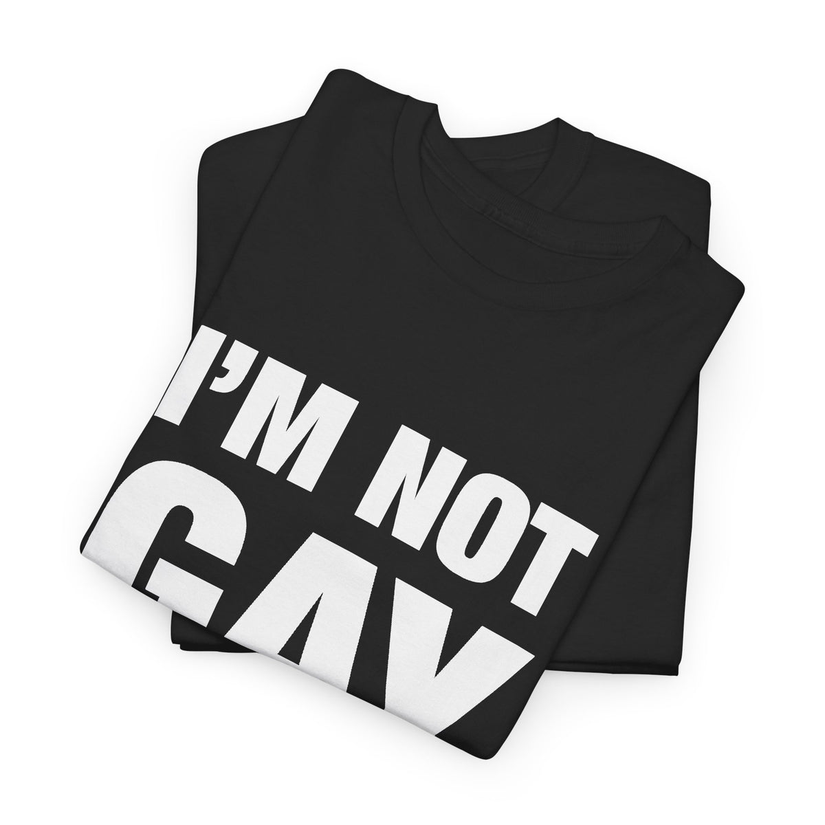 I'm Not Gay But $20 Is $20 T-Shirt