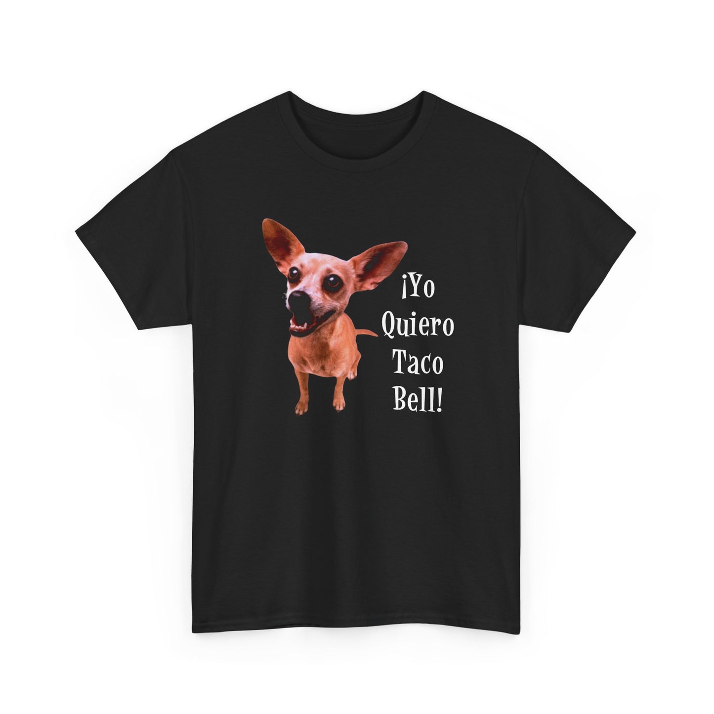 Yo Quiero Taco Bell | T-Shirt