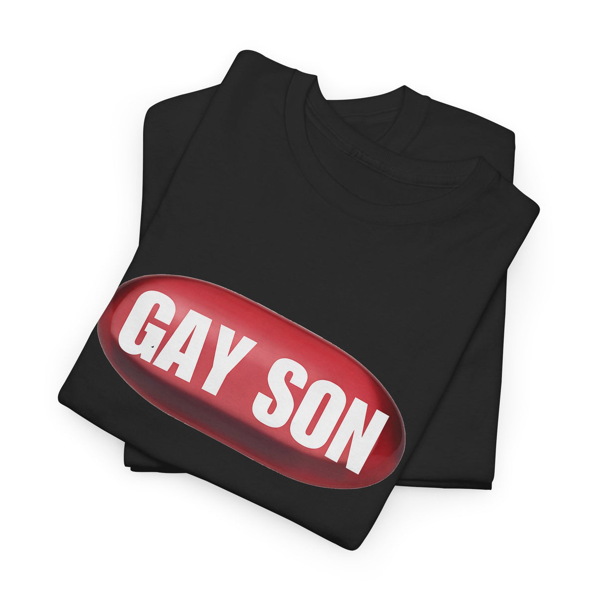 Gay Son Red Pill T-Shirt