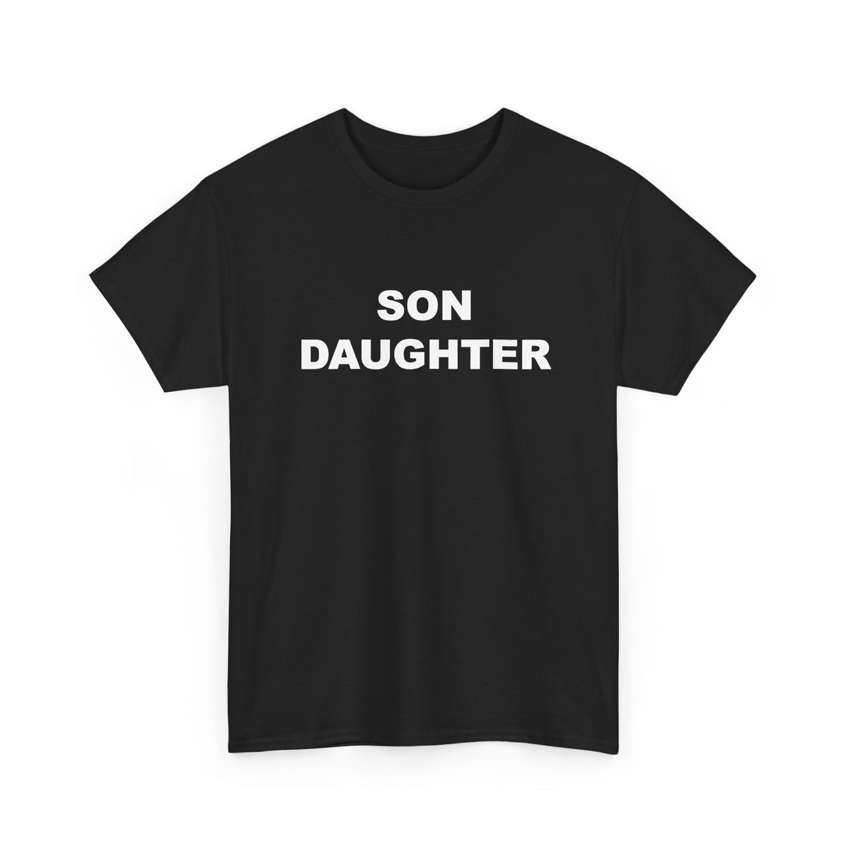 Son Daughter T-Shirt