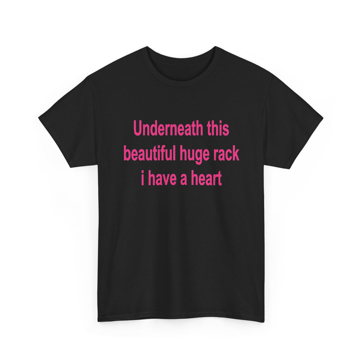 Underneath this beautiful huge rack I have a heart T-Shirt