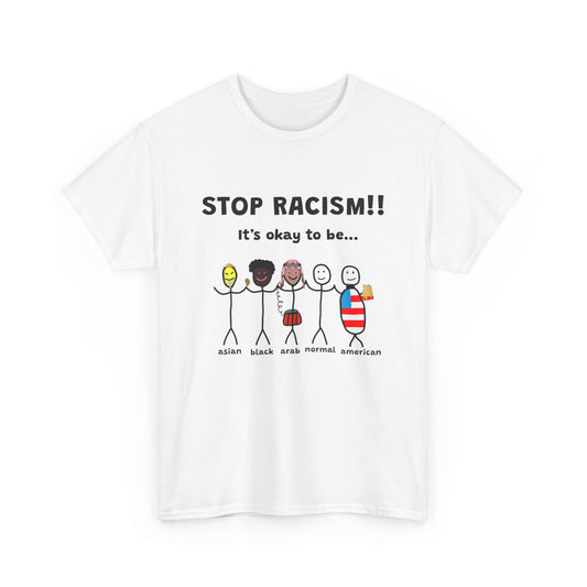 Stop Racism | T-Shirt