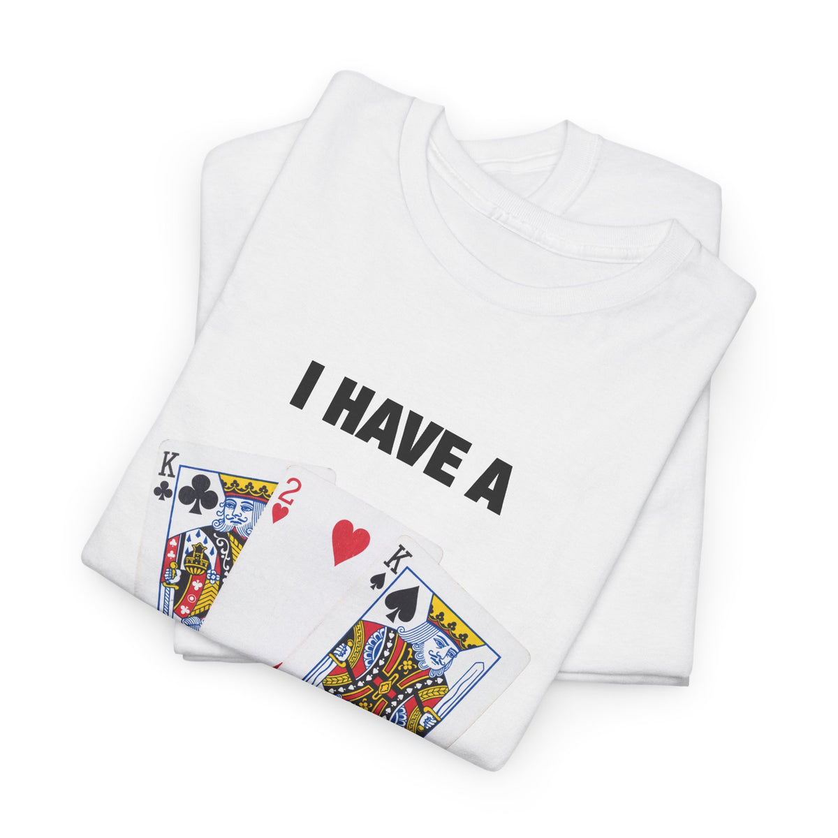 I Have a Busting Problem T-Shirt