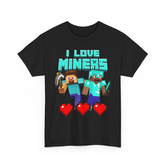 I Love Miners | T-Shirt