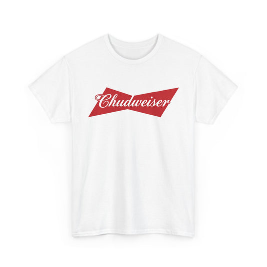 Chudweiser | T-Shirt