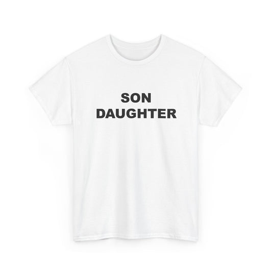 Son Daughter T-Shirt